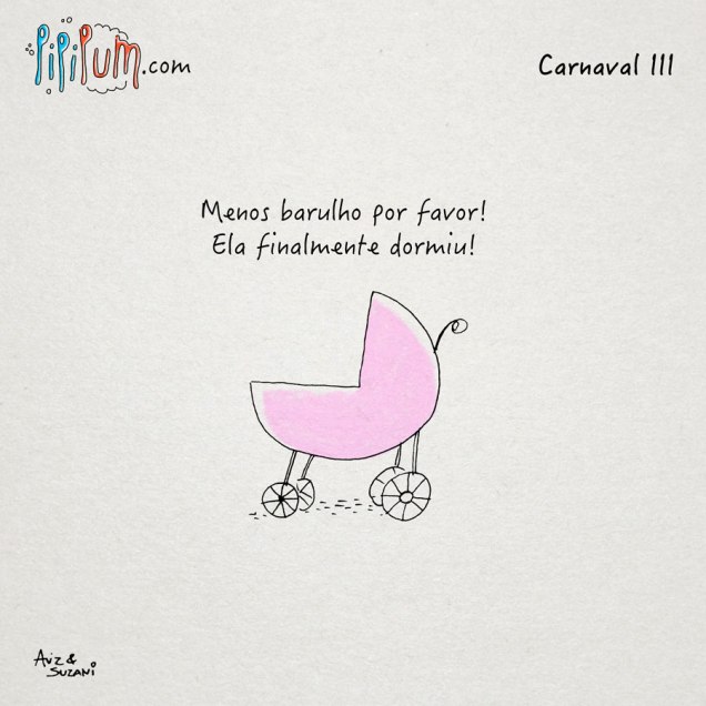 carnaval_iii_familia_pipipum_pais_de_primeira_viagem_bebe_gravidez_nascimento.jpg